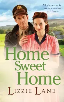 Home Sweet Home. An emotional historical family saga from Lizzie Lane, Hardback/Lizzie Lane