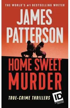 Home Sweet Murder - James Patterson