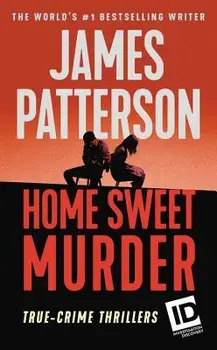 Home Sweet Murder, Paperback/James Patterson