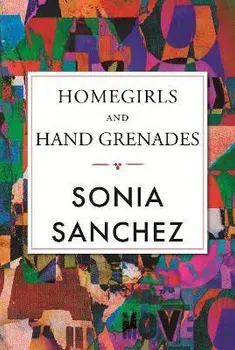 Homegirls & Handgrenades, Paperback/Sonia Sanchez
