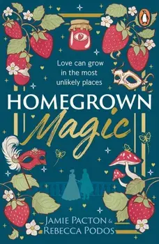 Homegrown Magic, Paperback/Rebecca Podos