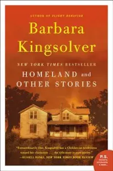 Homeland: And Other Stories, Paperback/Barbara Kingsolver