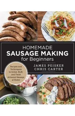 Homemade Sausage Making for Beginners - Chris|peisker Carter