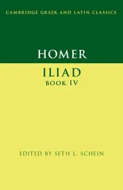 Homer: Iliad Book IV - Seth L. Schein