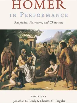 Homer in Performance. Rhapsodes, Narrators, and Characters, Paperback/***