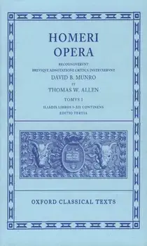 Homer Vol. I. Iliad (Books I-XII). 3 Revised edition, Hardback/***