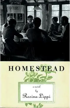 Homestead - Rosina Lippi