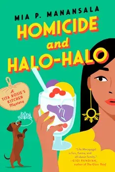 Homicide and Halo-Halo, Paperback/Mia P. Manansala