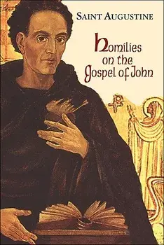 Homilies on the Gospel of John 1-40, Paperback/Saint Augustine of Hippo