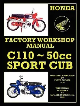 Honda Motorcycles Workshop Manual C110 1962-1969, Paperback/Honda Motor
