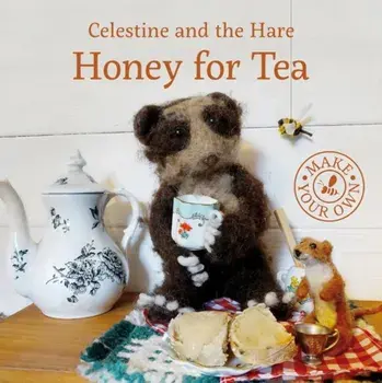 Honey for Tea, Hardback/Karin Celestine