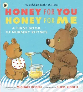 Honey for You, Honey for Me: A First Book of Nursery Rhymes, Paperback/***
