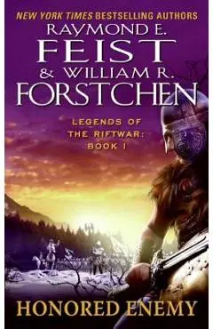 Honored Enemy: Legends of the Riftwar, Book 1 - Raymond E. Feist
