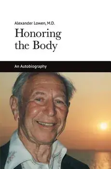 Honoring the Body, Paperback/Alexander Lowen