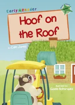 Hoof on the Roof. (Green Early Reader), Paperback/Cath Jones