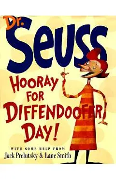 Hooray for Diffendoofer Day! - Jack Prelutsky