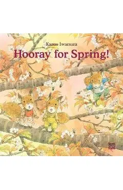 Hooray for Spring! - Kazuo Iwamura