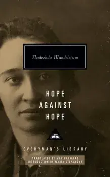 Hope Against Hope, Hardback/Nadezhda Mandelstam