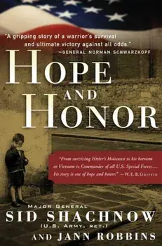 Hope and Honor: A Memoir of a Soldier's Courage and Survival, Paperback/Sidney Shachnow