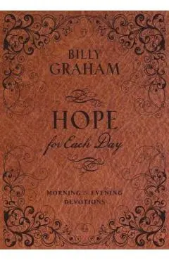 Hope for Each Day Morning & Evening Devotions - Billy Graham