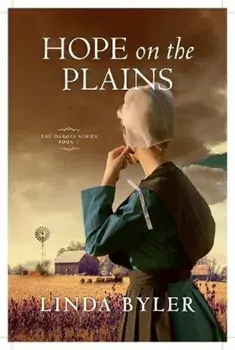 Hope on the Plains: The Dakota Series, Book 2, Paperback/Linda Byler