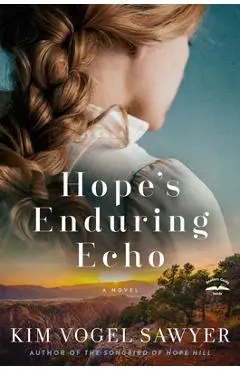 Hope's Enduring Echo - Kim Vogel Sawyer