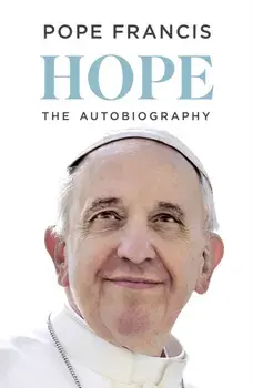 HOPE. The Autobiography, Hardback/Pope Francis