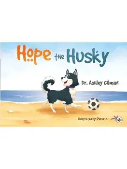 Hope the Husky, Paperback/Dr. Ashley Gilman