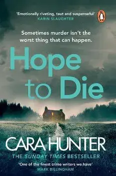 Hope to Die, Paperback/Cara Hunter
