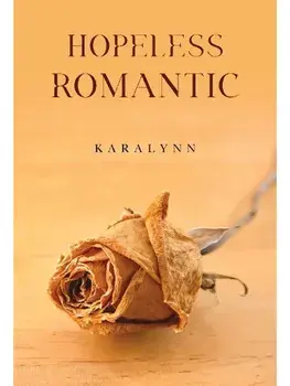 Hopeless Romantic, Paperback/Karalynn
