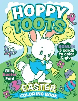 Hoppy Toots Easter Coloring Book, Paperback/M. T. Lott