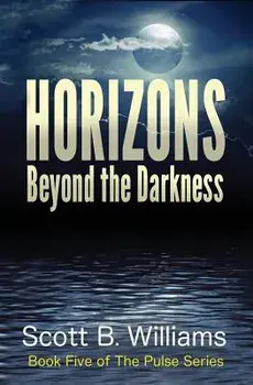 Horizons Beyond the Darkness, Paperback/Scott B. Williams