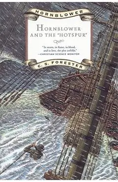 Hornblower and the Hotspur - C. S. Forester