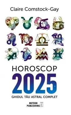 Horoscop 2025. Ghidul tau astral complet