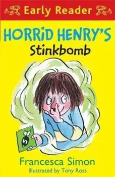 Horrid Henry Early Reader: Horrid Henry's Stinkbomb, Paperback/Francesca Simon