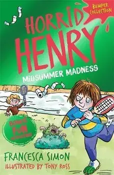 Horrid Henry: Midsummer Madness, Paperback/Francesca Simon