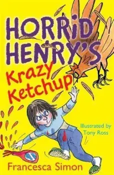 Horrid Henry's Krazy Ketchup, Paperback/Francesca Simon