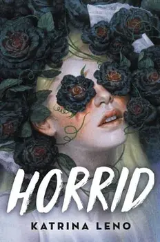 Horrid, Paperback/Katrina Leno