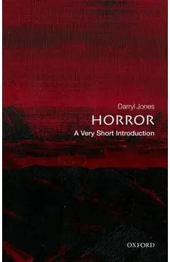 Horror: A Very Short Introduction - Darryl Jones