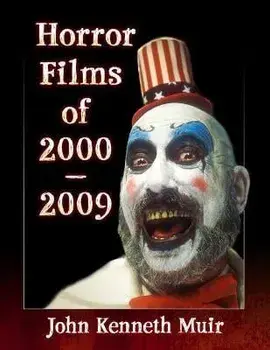 Horror Films of 2000-2009, Hardcover/John Kenneth Muir