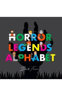 Horror Legends Alphabet - Beck Feiner