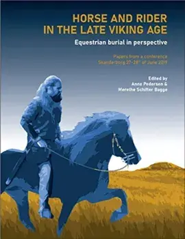 Horse and Rider in the Late Viking Age, Hardback/***