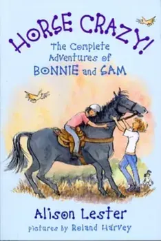 Horse Crazy! The Complete Adventures of Bonnie and Sam, Paperback/Roland Harvey