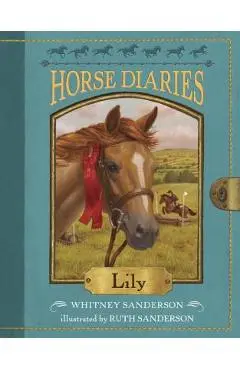 Horse Diaries #15: Lily - Whitney Sanderson