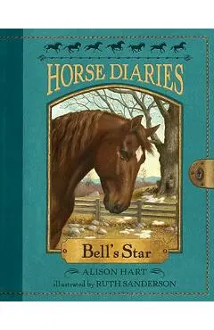 Horse Diaries #2: Bell's Star - Alison Hart