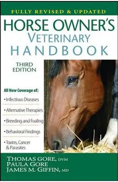 Horse Owner's Veterinary Handbook - Thomas Gore