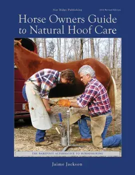 Horse Owners Guide to Natural Hoof Care, Paperback/Jaime Jackson