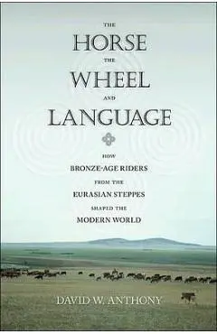 Horse, the Wheel, and Language