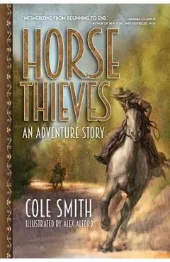 Horse Thieves - Cole Smith