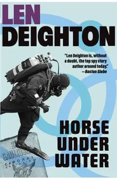 Horse Under Water: A Harry Palmer Novel - Len Deighton